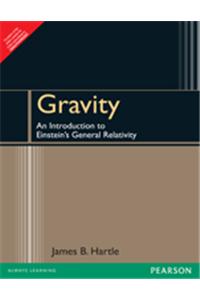 Gravity : An Introduction To Einstein's General Relativity