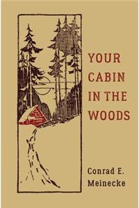 Your Cabin In The Woods