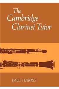 Cambridge Clarinet Tutor