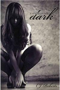 Captive in the Dark: The Dark Duet