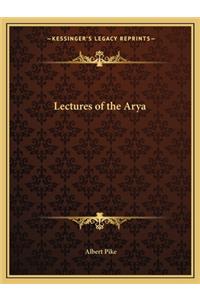 Lectures of the Arya