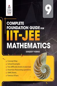 Complete Foundation Guide for IIT JEE Mathematics Class 9