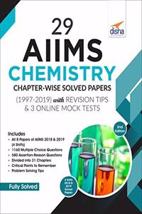 29 AIIMS Chemistry Chapter-wise Solved Papers (1997-2019) with Revision Tips & 3 Online Mock Tests - 2nd Edition