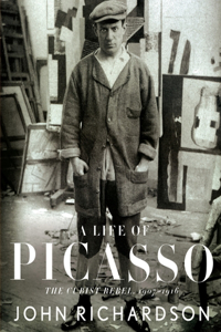 Life of Picasso II: The Cubist Rebel: 1907-1916