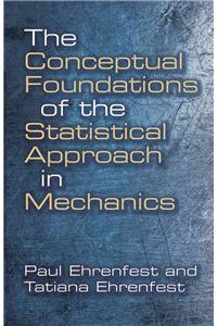 Conceptual Foundations of the Statistical Approach in Mechanics