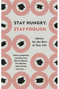 Stay Hungry. Stay Foolish.