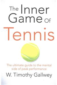 Inner Game of Tennis, The: One of Bill Gates All-Time Favourite Books