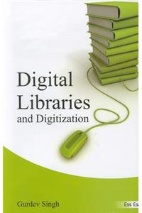 Digital Libraries and Digitization