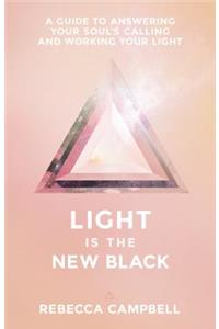 Light Is the New Black