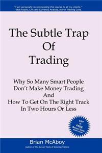 Subtle Trap of Trading