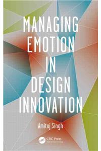 Managing Emotion in Design Innovation