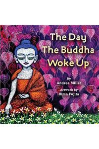 Day the Buddha Woke Up