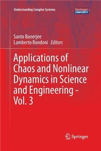 Applications of Chaos and Nonlinear Dynamics in Science and Engineering - Vol. 3