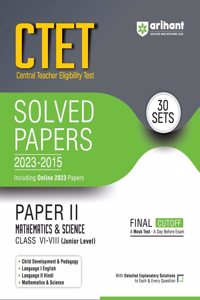 Arihant CTET Solved Papers 2023-2015 30 SETS PAPER II Mathematics & Science