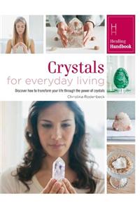 Crystals for Everyday Living