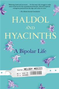 Haldol and Hyacinths