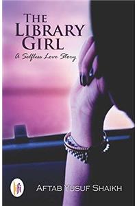 The Library Girl: A Selfless Love Story