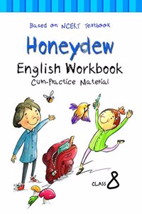 NCERT Workbook cum Practice Material for Class 8 Honeydew English