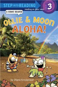 Ollie & Moon: Aloha!: A Comic Reader