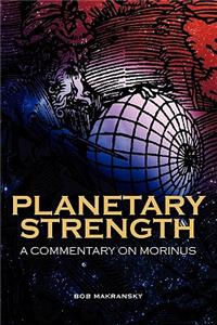 Planetary Strength: A Commentary on Morinus: A Commentary on Morinus