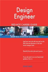 Design Engineer RED-HOT Career Guide; 2534 REAL Interview Questions