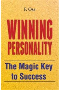 Winning Personality: The Magic Key to Success