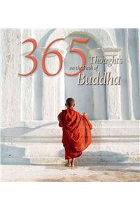 365 Thoughts on the Path of Buddha