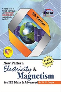 Electricity & Magnetism for JEE Main & Advanced (Fully Solved)