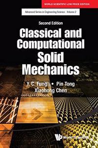 Classical And Computational Solid Mechanics, Second Edition