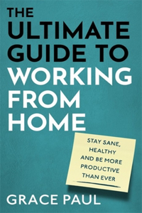 Ultimate Guide to Working from Home