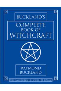 Buckland's Complete Book of Witchcraft