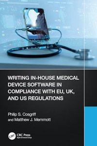 Writing In-House Medical Device Software in Compliance with EU, UK, and US Regulations