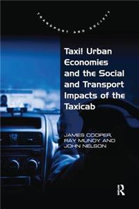 Taxi!: Urban Economies and the Social and Transport Impacts of the Taxicab