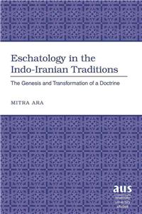 Eschatology in the Indo-Iranian Traditions