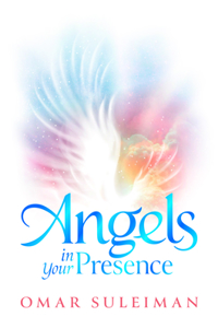 Angels in Your Presence