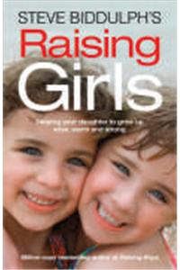 Steve Biddulph's Raising Girls