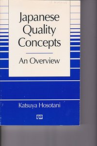 Japanese Quality Concepts: An Overview