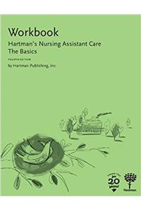 Workbook for Hartman's Nursing Assistant Care: Basics