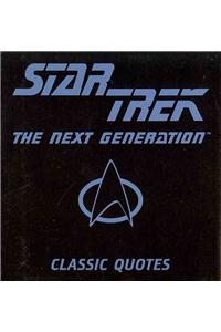 Star Trek the Next Generation Classic Quotes