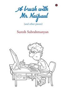 Brush with Mr. Naipaul