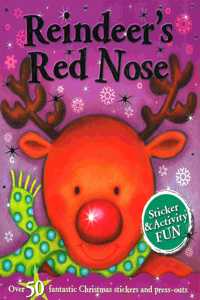 Reindeer's Red Nose Sticker & Activity Fun (Christmas books, Reindeer, snowman, Elf, X-Mas books, Christmas)