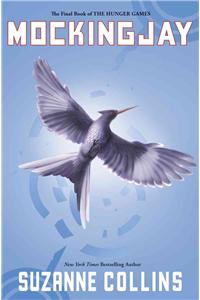 Mockingjay (Hunger Games, Book Three)