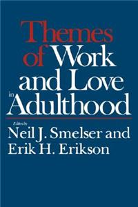 Themes of Work and Love in Adulthood