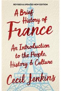 A Brief History of France, Revised and Updated