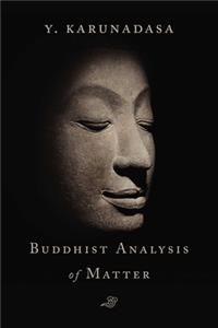 Buddhist Analysis of Matter