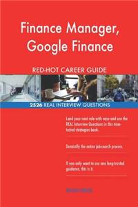 Finance Manager, Google Finance RED-HOT Career; 2526 REAL Interview Questions