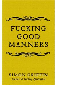 Fucking Good Manners