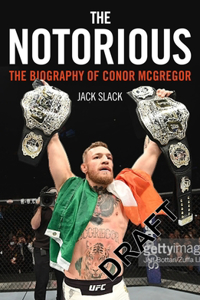 Notorious - The Life and Fights of Conor McGregor