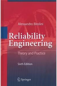 Reliability Engineering: Theory and Practice