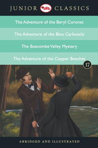 Junior Classicbook 17 (the Adventure of the Beryl Coronet, the Adventure of the Blue Carbuncle, the Boscombe Valley Mystery, the Adventure of the Copper Beeches)